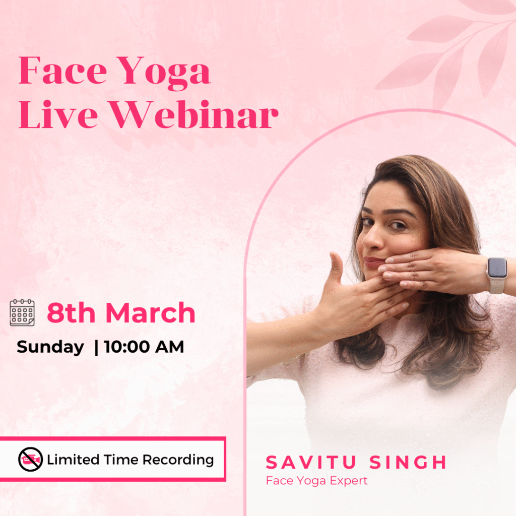 Savitu Singh Face Yoga masterclass offer
